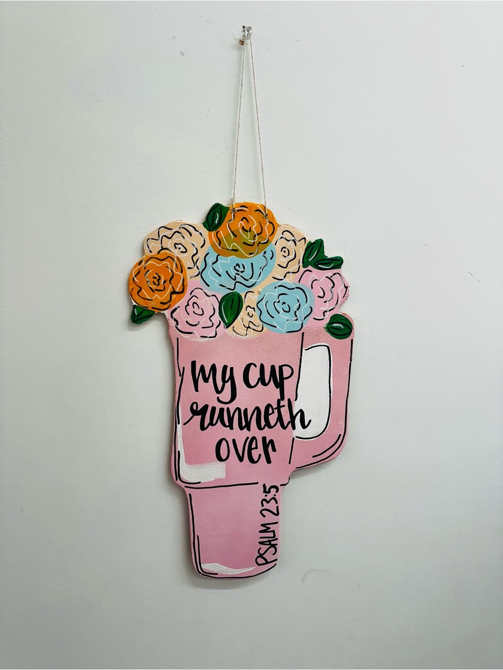 Hand made wooden Hanging Sign 'My Cup Runneth Over' in Pink with Floral Accents